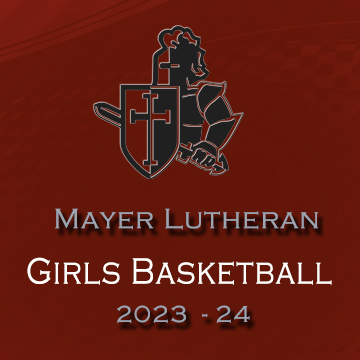 Mayer Lutheran Girls Basketball 23-24